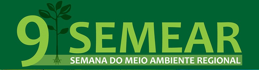 9ª SEMEAR - SEMANA DO MEIO AMBIENTE REGIONAL