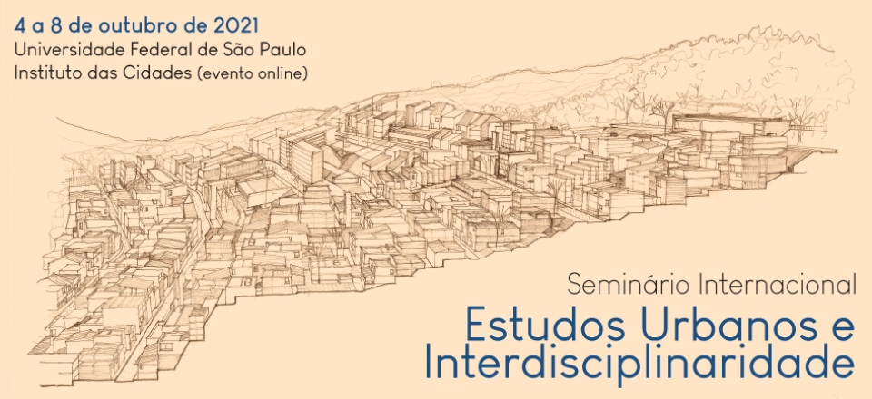 Seminário Internacional de Estudos Urbanos e Interdisciplinaridade