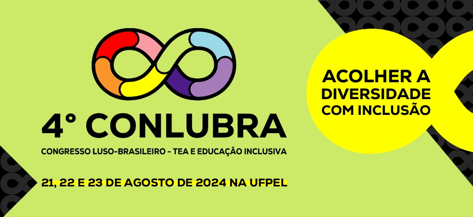 CONLUBRA - CONGRESSO LUSO-BRASILEIRO - TEA E EDUCAÇÃO INCLUSIVA