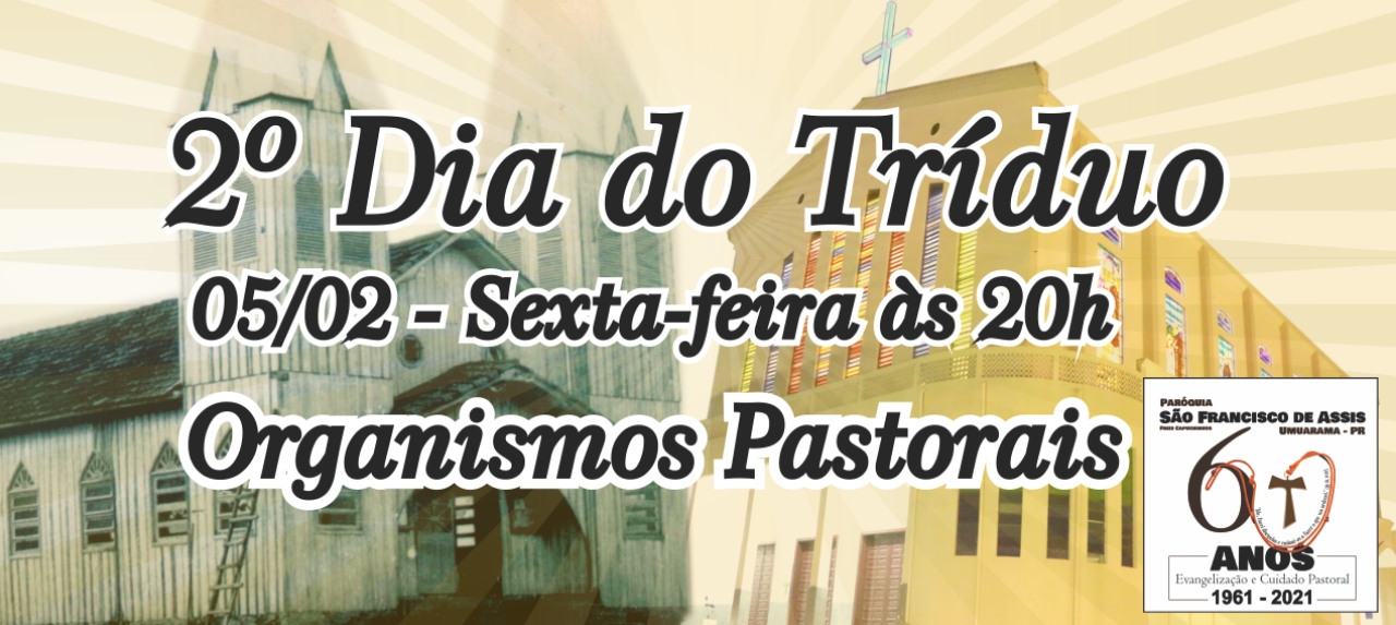 Missa 05/02/2021 - 20h - 2º dia do Tríduo - 60 anos da Paróquia São Francisco de Assis