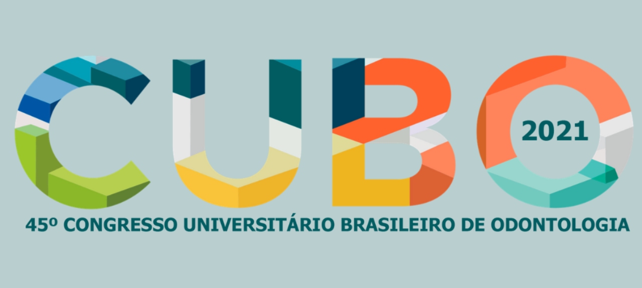 45º CUBO - Congresso Universitário Brasileiro de Odontologia