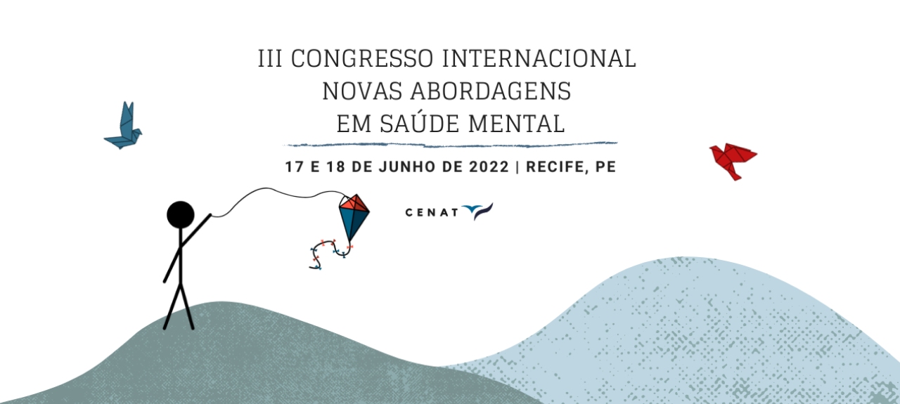 IV Congresso Nacional Ouvidores de Vozes em Saúde Mental e Congresso Internacional Novas Abordagens em Saúde Mental