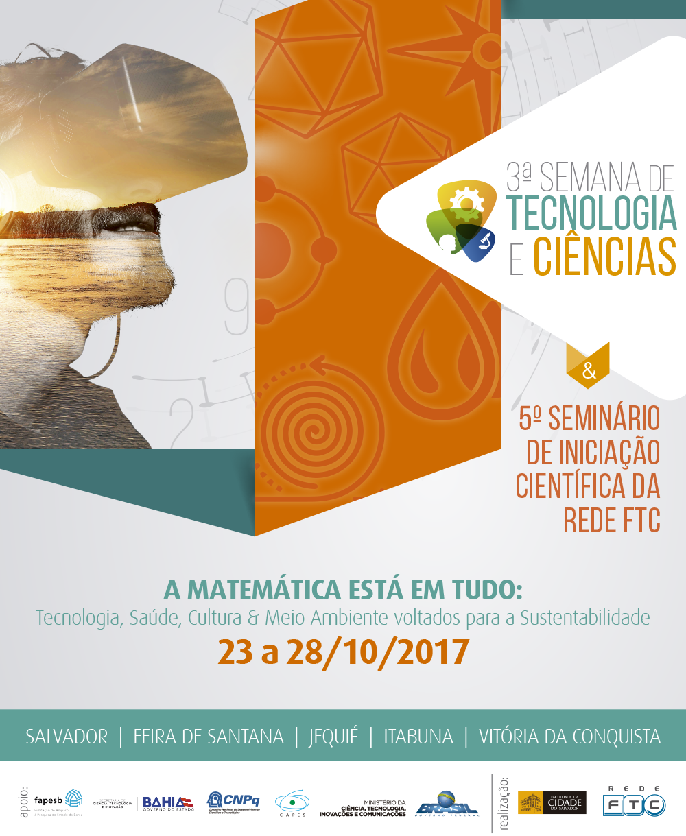 3ª SEMANA DE TECNOLOGIA E CIÊNCIA & 5o. SEMINÁRIO DE INICIAÇÃO CIENTÍFICA DA REDE FTC 2017 - III SETEC 2017