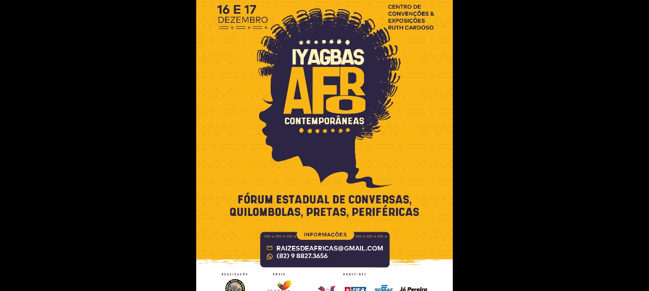 Iyagbas Afro Contemporâneas-Fórum Estadual de Conversas, Quilombolas, Pretas, Periféricas.