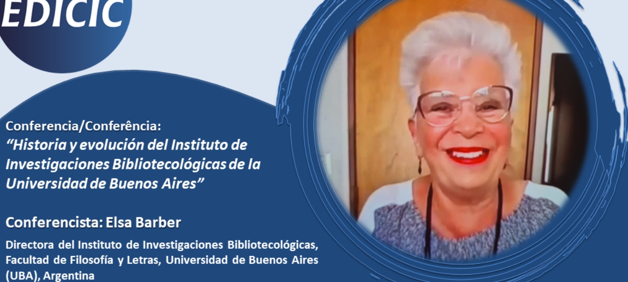 Conferencia 'Historia y evolución del Instituto de Investigaciones Bibliotecológicas de la Universidad de Buenos Aires'