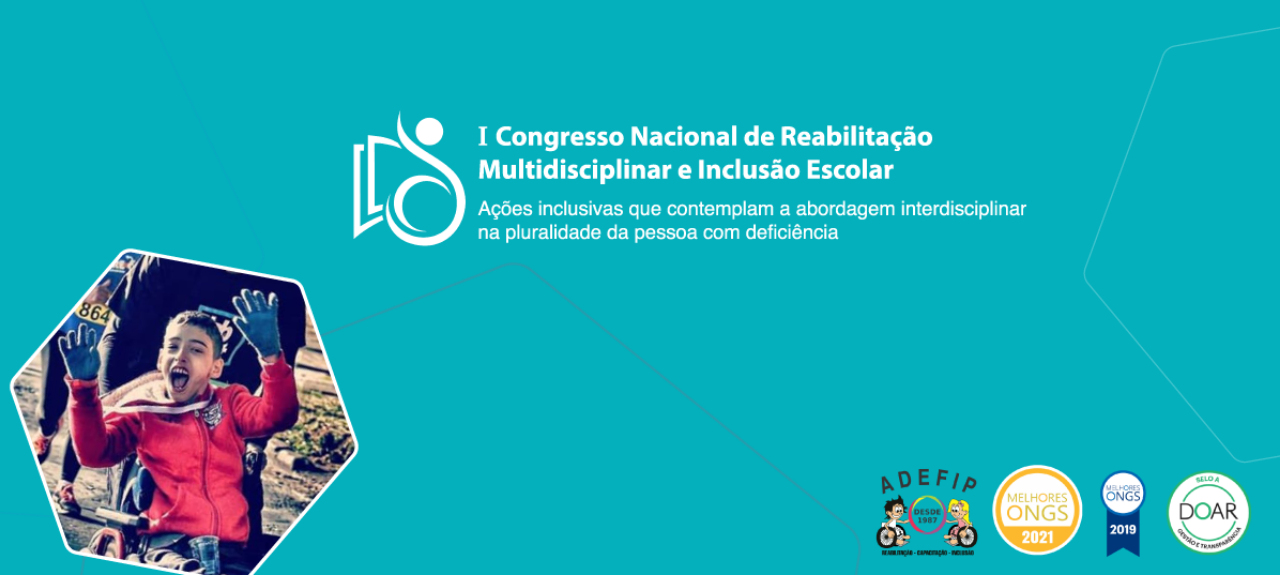 I Congresso Nacional de Reabilitação Multidisciplinar e Inclusão Escolar
