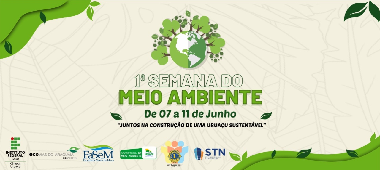 I Semana do Meio Ambiente: As Ações da Secretaria do Meio Ambiente na Cidade de Uruaçu