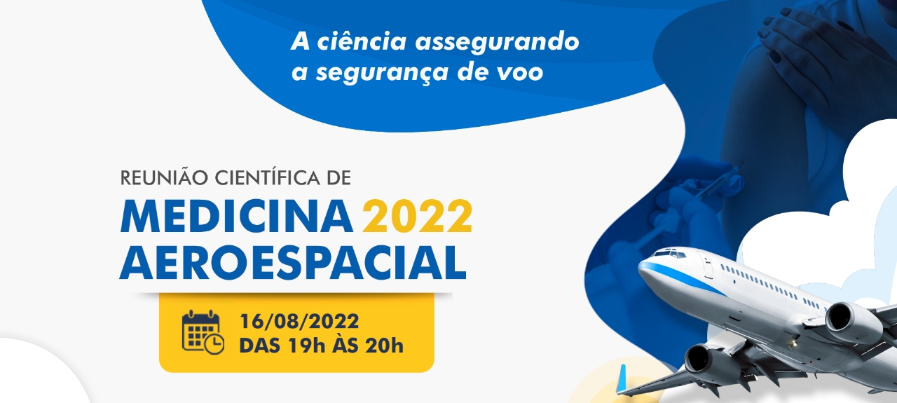 REUNIÃO CIENTÍFICA DE MEDICINA  AEROESPACIAL 2022