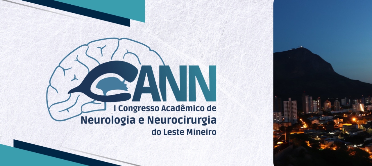 I Congresso de Neurocirurgia e Neurologia do Leste Mineiro (CANN)