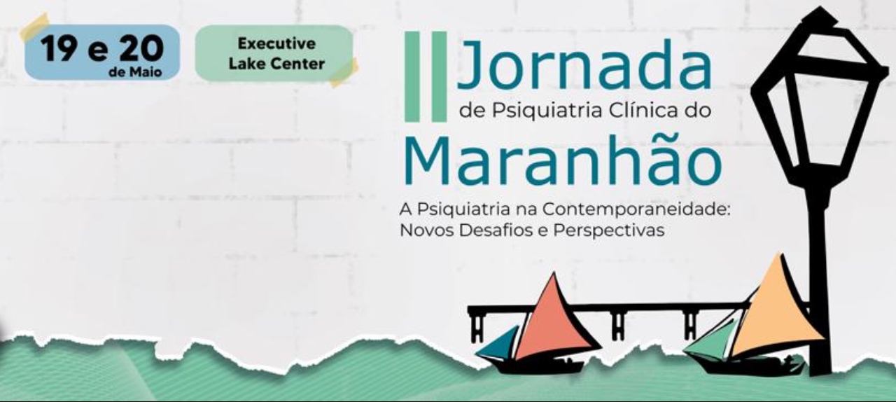 II Jornada de Psiquiatria Clínica do Maranhão