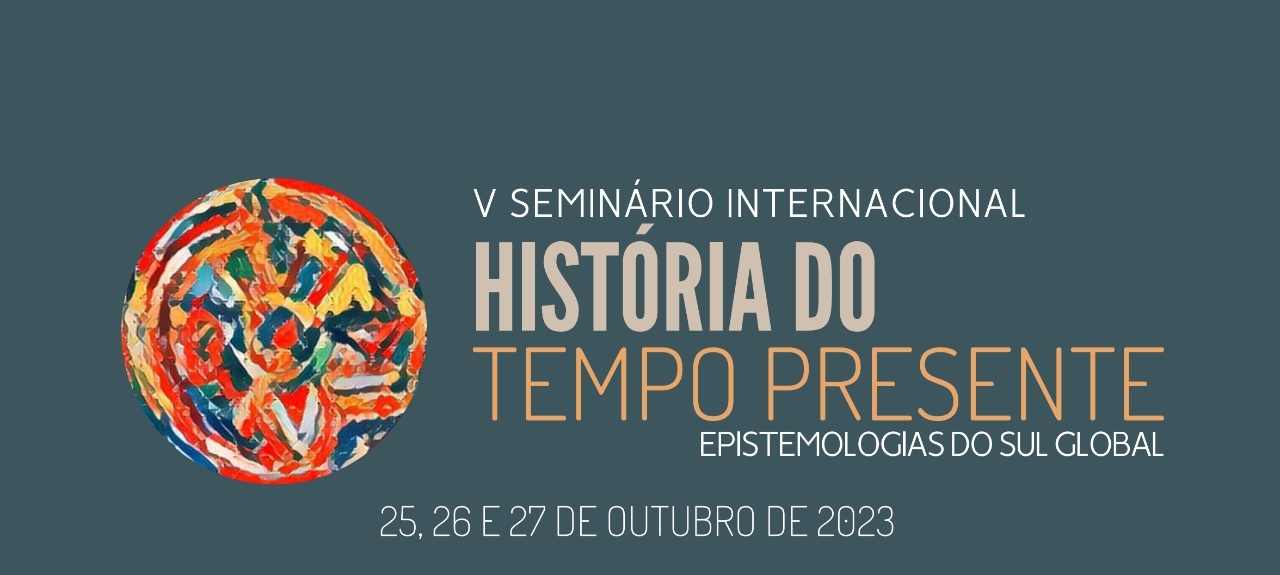 V Seminário Internacional História do Tempo Presente