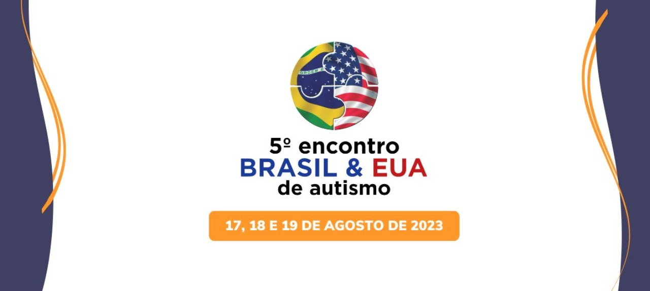 5º Encontro BRASIL & EUA de autismo