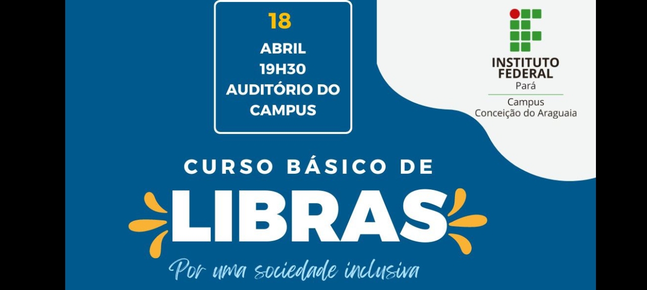 CURSO BÁSICO DE LIBRAS: PARA UMA SOCIEDADE INCLUSIVA