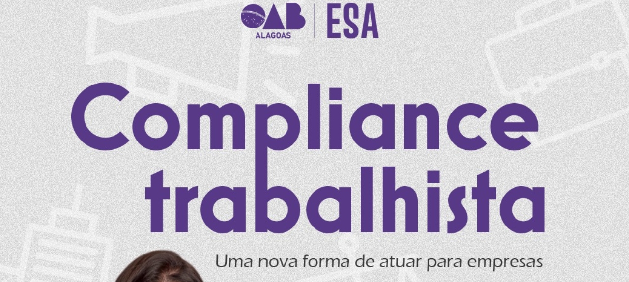 Compliance Trabalhista: Uma nova forma de atuar para empresas