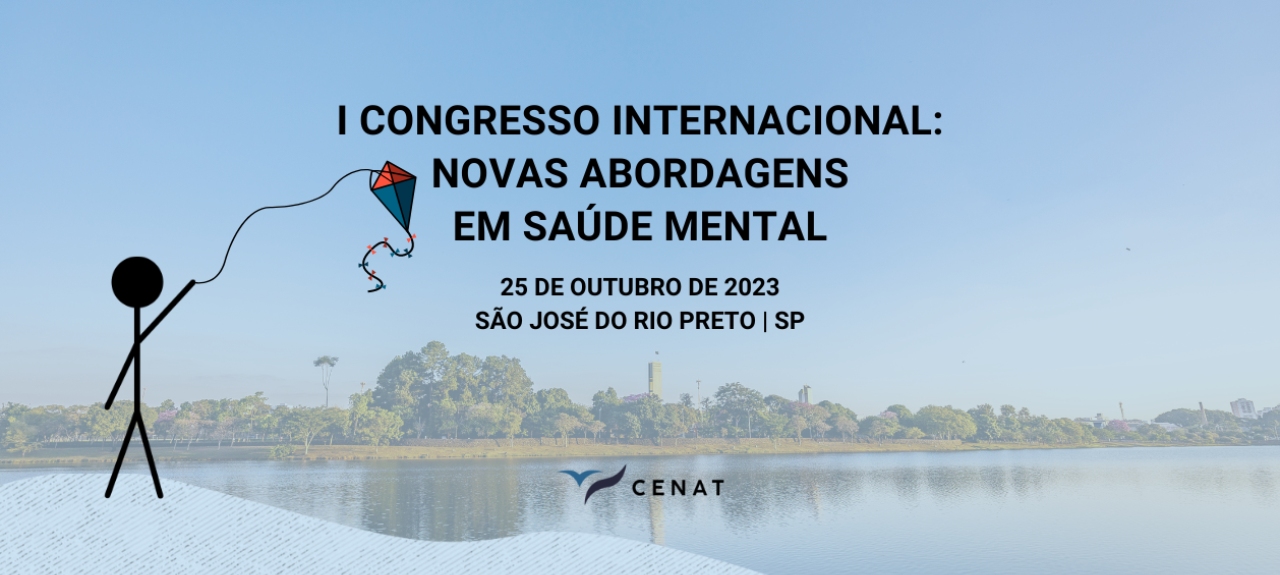 I Congresso Internacional: Novas Abordagens em Saúde Mental - São José do Rio Preto/SP