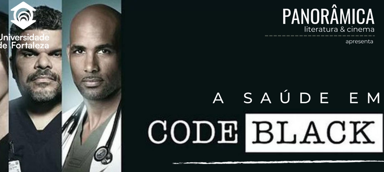 Projeto Panorâmica: A saúde em Code Black