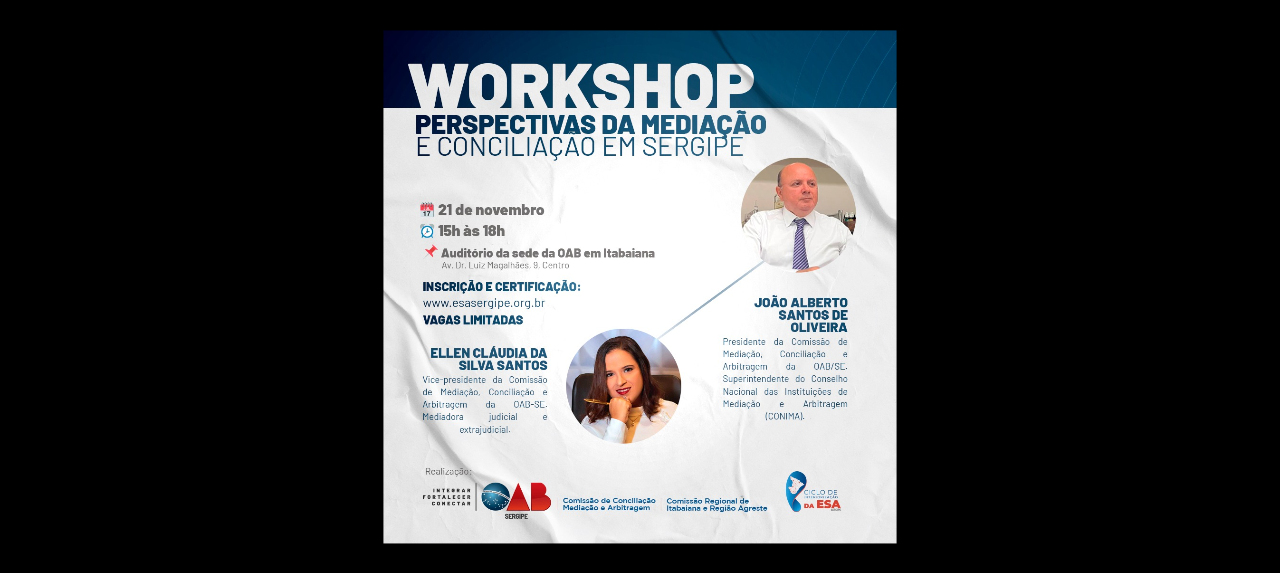 Workshop: Perspectivas da Mediação e Conciliação em Sergipe - Regional Itabaiiana