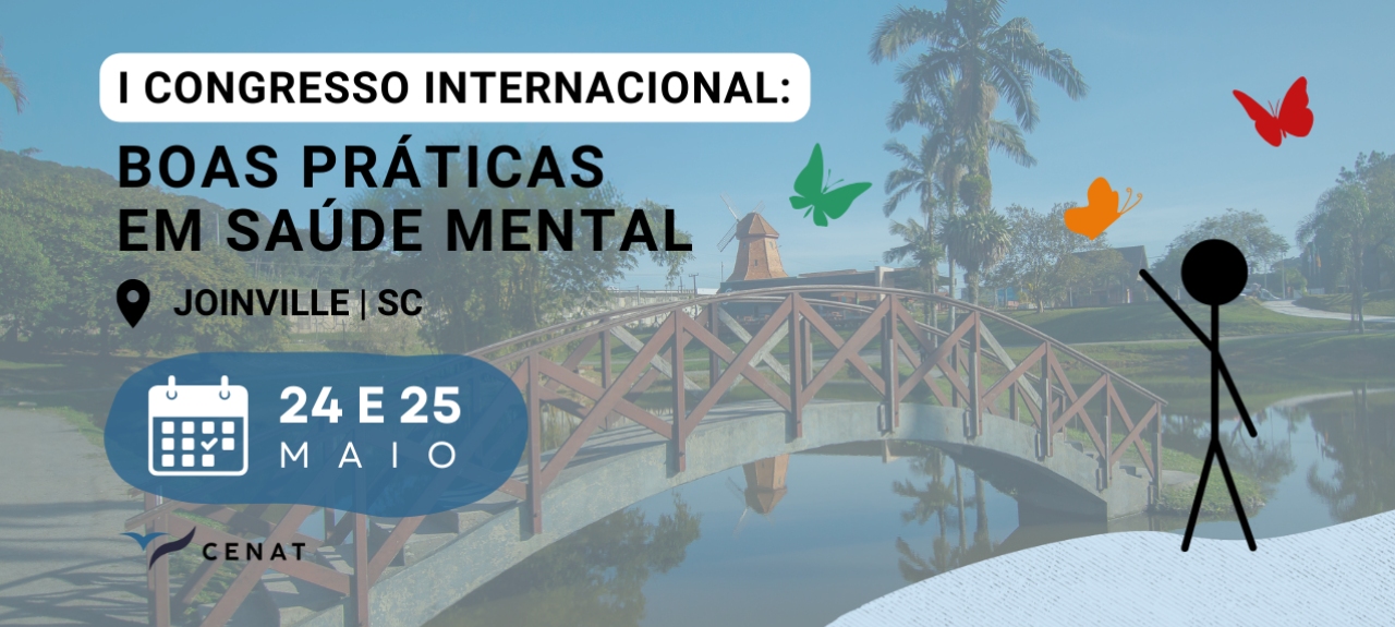I Congresso Internacional: Boas Práticas em Saúde Mental - Joinville/SC