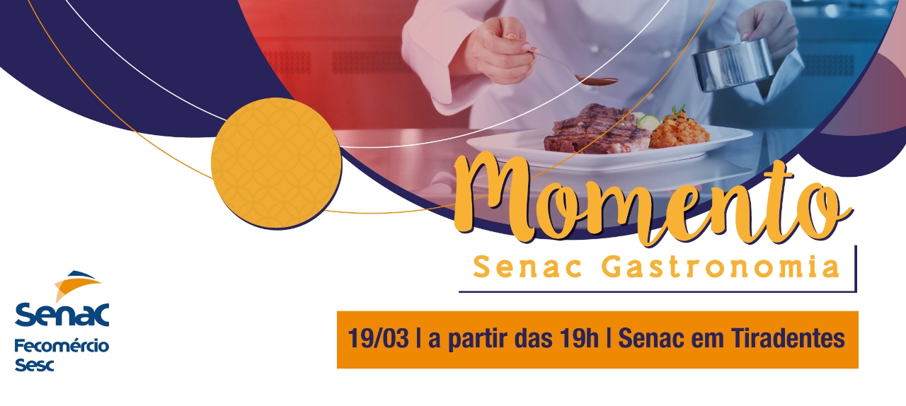 Momento Senac Gastronomia – Tiradentes