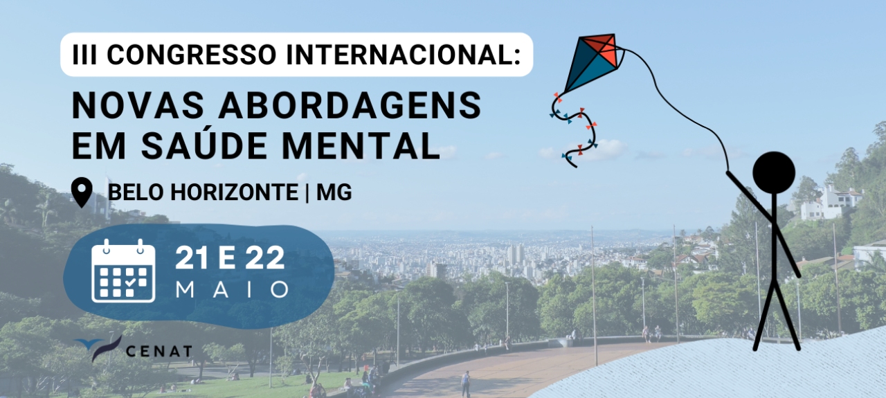 III Congresso Internacional: Novas Abordagens em Saúde Mental - Belo Horizonte/MG