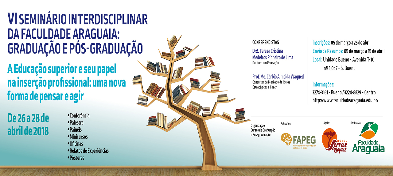 VI Seminário Interdisciplinar da Faculdade Araguaia: Graduação e Pós-Graduação