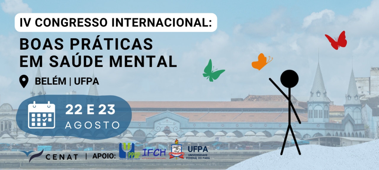 IV Congresso Internacional: Boas Práticas em Saúde Mental - Belém/Pará