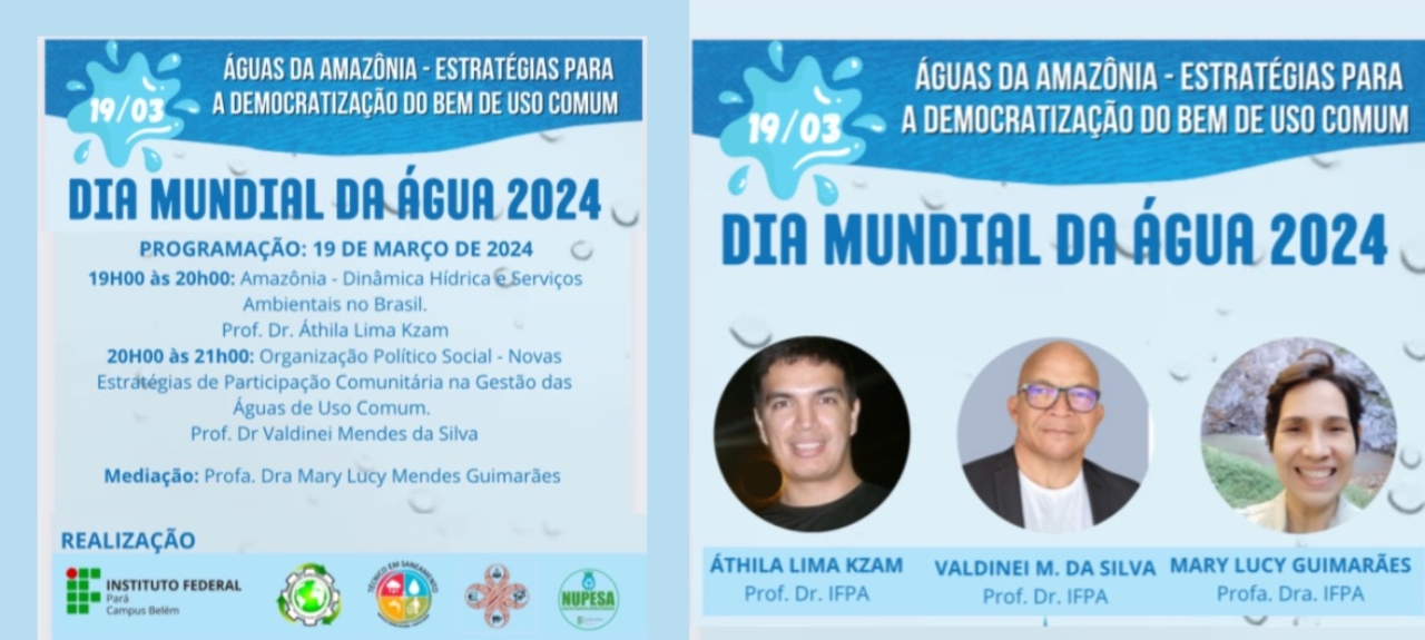 Dia Mundial da Água 2024: ÁGUAS DA AMAZÔNIA - ESTRATÉGIAS PARA  A DEMOCRATIZAÇÃO DO BEM DE USO COMUM