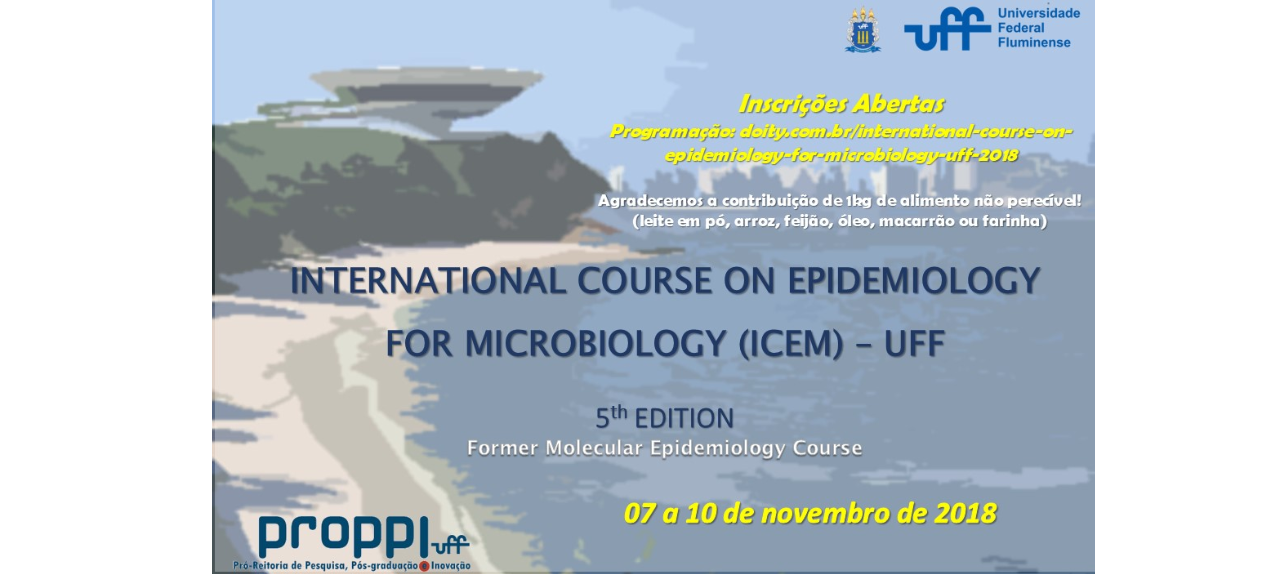 INTERNATIONAL COURSE ON EPIDEMIOLOGY FOR MICROBIOLOGY (ICEM) - UFF 2018