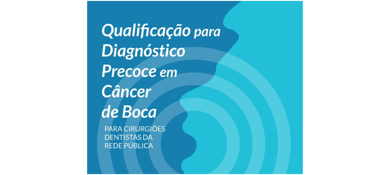 Qualificação para diagnóstico precoce em Câncer de Boca (Macrorregião Maceió)