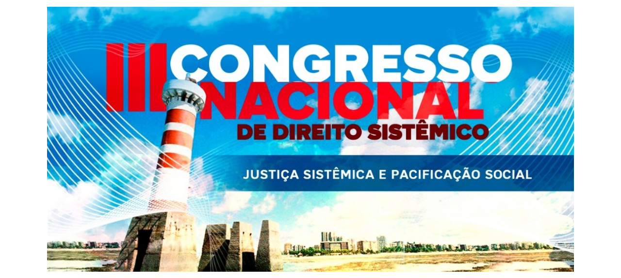 III CONGRESSO NACIONAL DE DIREITO SISTÊMICO