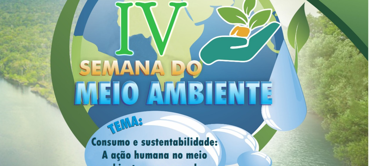 IV SEMANA DO MEIO AMBIENTE DA UFMA - Campus Grajaú