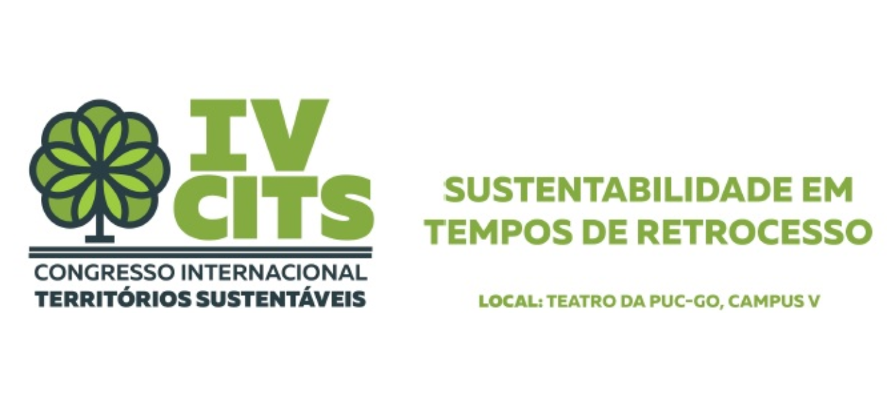 IV CITS - Congresso Internacional Territórios Sustentáveis - Sustentabilidade em tempos de retrocesso