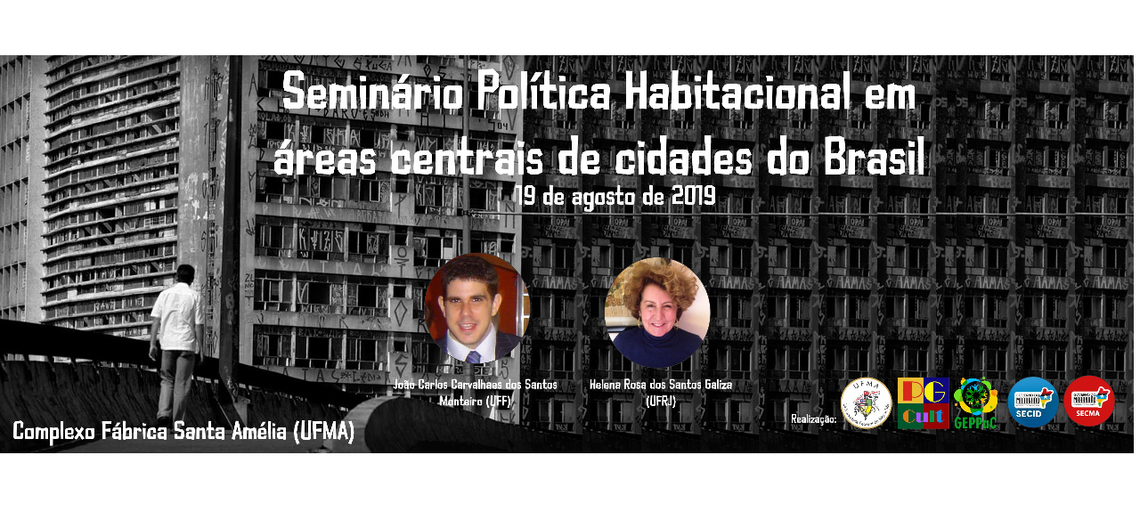 Seminário “Política Habitacional em Áreas Centrais de cidades do Brasil”