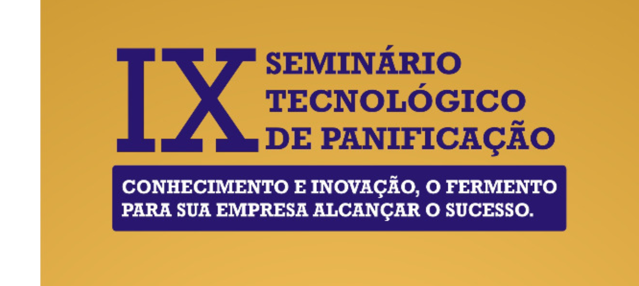 IX Seminário Tecnológico de Panificação