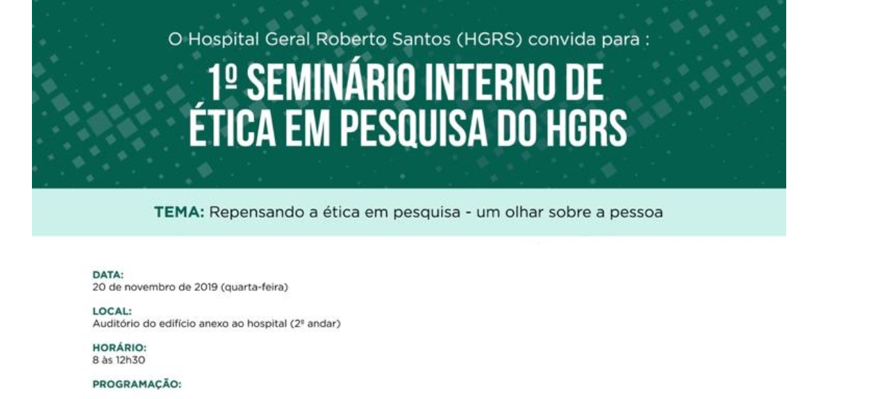 I Seminário Interno Sobre Ética em Pesquisa do Hospital Geral Roberto Santos