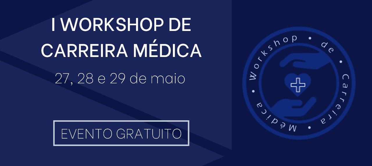 I Workshop de Carreira Médica