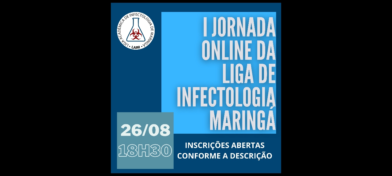 I JORNADA ONLINE DA LIGA ACADEMICA DE INFECTOLOGIA DE MARINGÁ