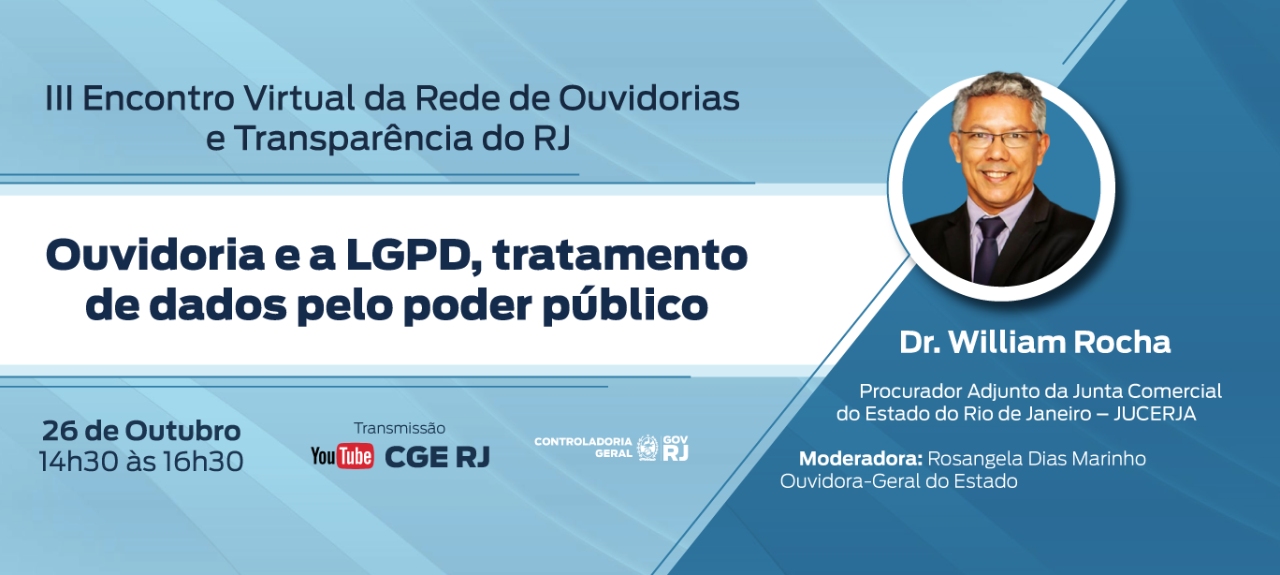 III Encontro Virtual da Rede de Ouvidorias e Transparência do RJ: “Ouvidoria e a LGPD, tratamento de dados pelo poder público”