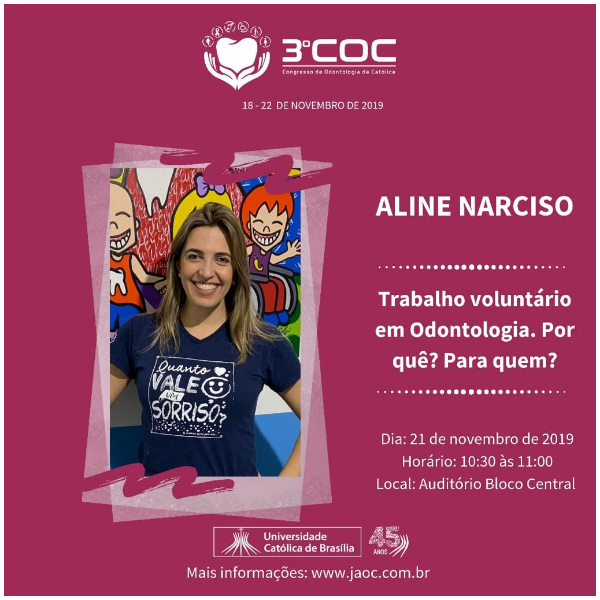 Aline Narciso (Instituto SORRIR para Vida) - Trabalho voluntário em Odontologia. Por quê? Para quem?
