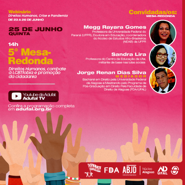  Mesa-redonda 5 – "Direitos Humanos, combate à LGBTfobia e promoção da cidadania"