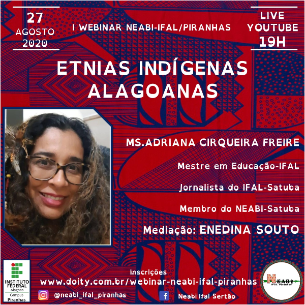 Live 3: ETNIAS INDÍGENAS ALAGOANAS. Palestrante: MS. ADRIANA CIRQUEIRA FREIRE