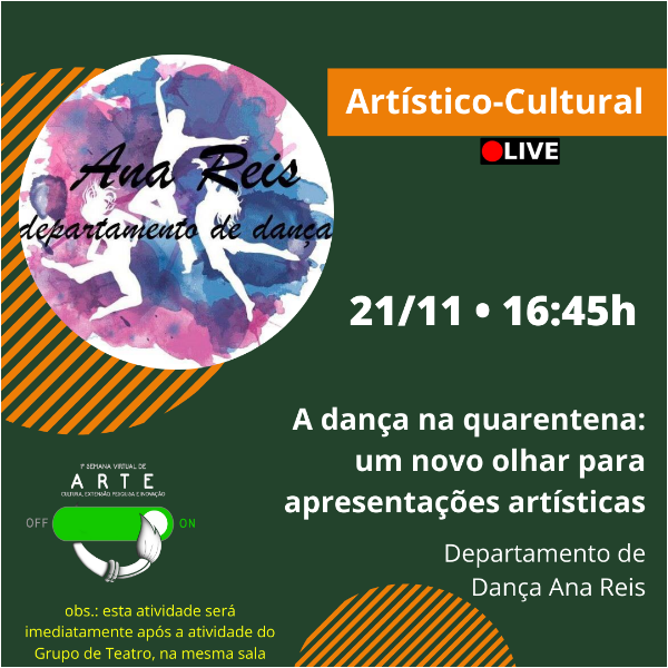 Departamento de Dança Ana Reis - A dança na quarentena: Um novo olhar para apresentações artísticas