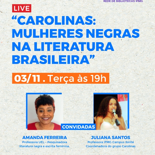 “Carolinas: mulheres negras na literatura brasileira”