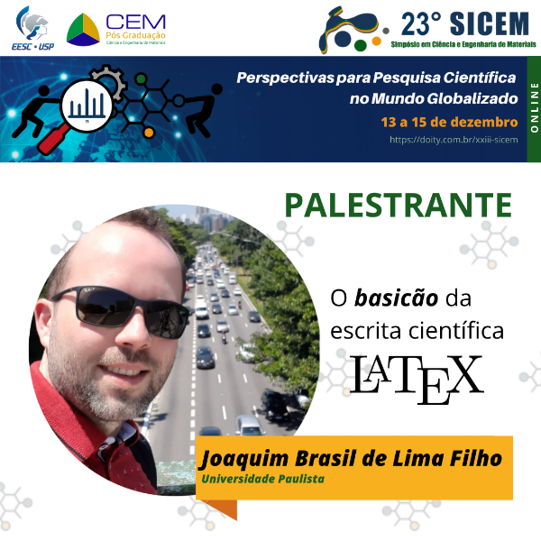 Minicurso LaTeX - Dr. Joaquim Brasil de Lima Filho (Universidade Paulista)