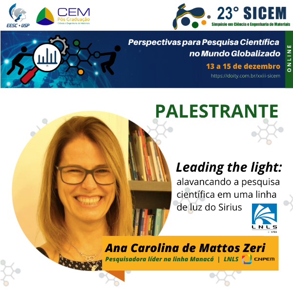 Palestra "Leading the light: alavancando a pesquisa científica em uma linha de luz do Sirius" - Dra. Ana Carolina de Mattos Zeri (CNPEM)
