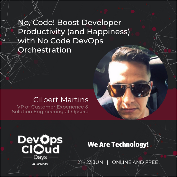 No, Code! Boost Developer Productivity (and Happiness) with No Code DevOps Orchestration