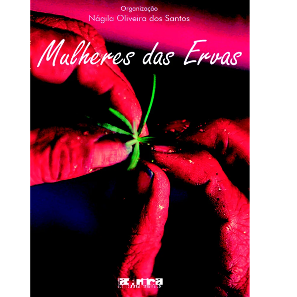 Lançamento de Livro: Mulheres das Ervas: antologia de contos, crônicas e poemas