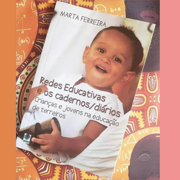 Lançamento de Livro: Redes Educativas e os Cadernos/Diários: crianças e jovens na educação de terreiros