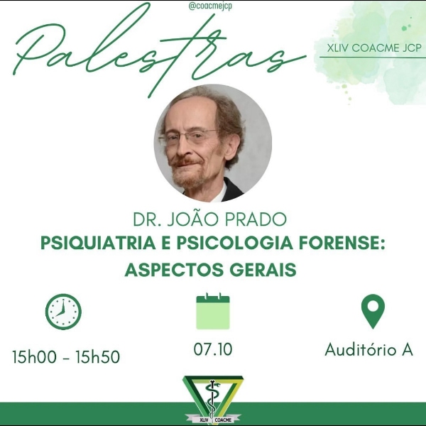 Psiquiatria e psicologia forense: aspectos gerais - Dr. João Prado