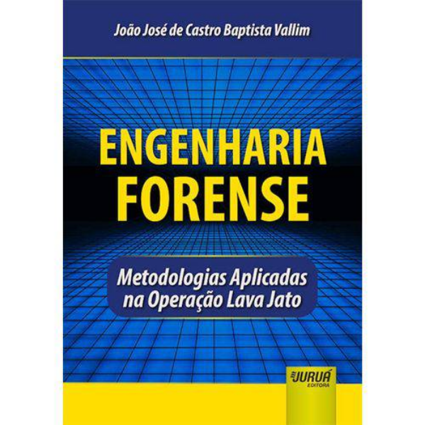Lançamento do livro "Engenharia forense. Metodologias aplicadas na Operação Lava Jato"